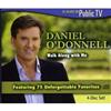 Daniel O'Donnell - Walk With Me (4CD)
