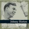 Johnny Horton - Collections