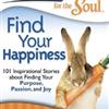 Chicken Soup for the Soul: Find Your Happiness