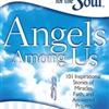 Chicken Soup for the Soul: Angels Among Us