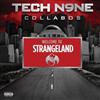 Tech N9ne Collabos - Welcome To Strangeland