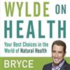 Wylde on Health