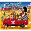 Slidawg And The Redneck Ramblers - Redneck Road Trip