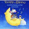 Toopy And Binoo - Toopy And Binoo And The Marshmallow Moon