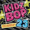 Kidz Bop Kids - Kidz Bop 23