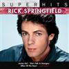 Rick Springfield - Super Hits