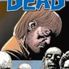 The Walking Dead Volume 6: This Sorrowful Life