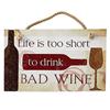 'Life Is Too Short' Vintage-Look Plaque